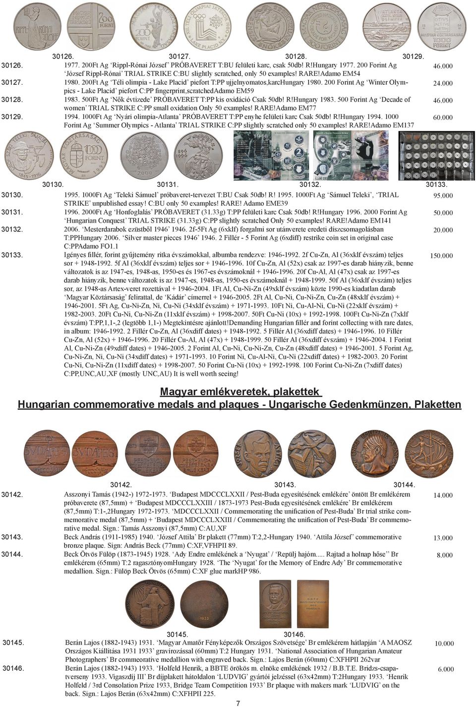 200 Forint Ag Winter Olympics - Lake Placid piefort C:PP fingerprint,scratchedadamo EM59 1983. 500Ft Ag Nők évtizede PRÓBAVERET T:PP kis oxidáció Csak 50db! R!Hungary 1983.