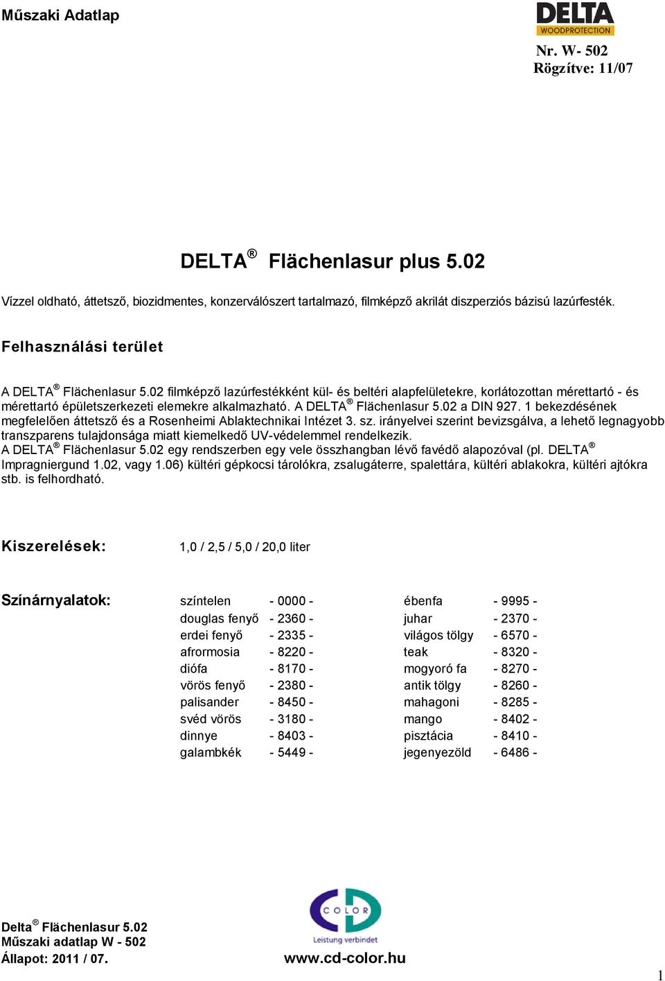 1 bekezdésének megfelelően áttetsző és a Rosenheimi Ablaktechnikai Intézet 3. sz.