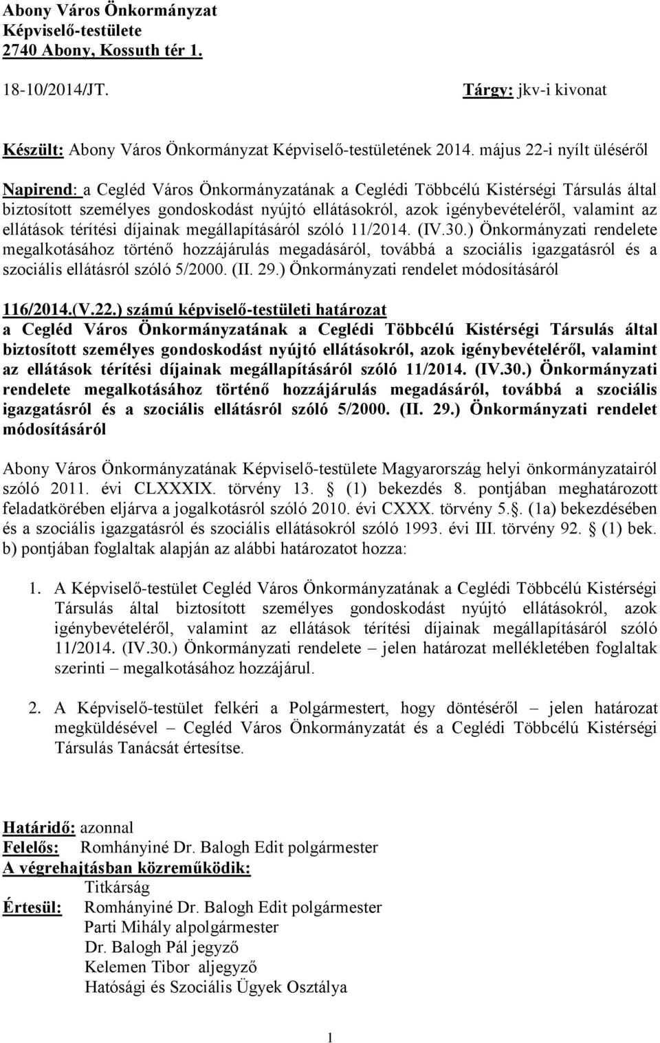 valamint az ellátások térítési díjainak megállapításáról szóló 11/2014. (IV.30.