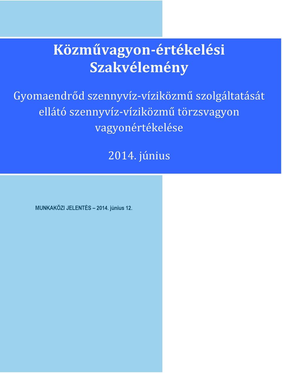 ellátó szennyvíz-víziközmű törzsvagyon