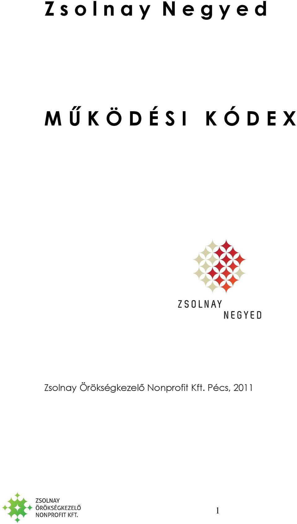 Zsolnay Örökségkezelő