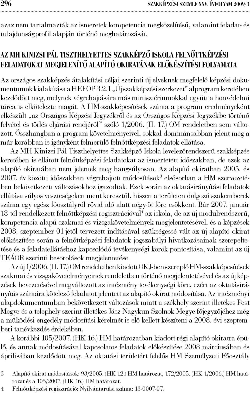 megfelelő képzési dokumentumok kialakítása a HEFOP 3.2.