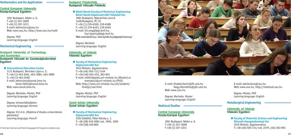 hu/math Mechanical Engineering Budapest Polytechnik Budapesti Műszaki Főiskola Bánki Donát Faculty of Mechnical Engineering Bánki Donát Gépészmérnöki Főiskolai Kar 1081 Budapest, Népszínház utca 8.