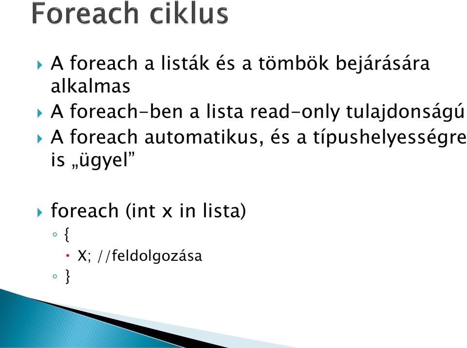 tulajdonságú A foreach automatikus, és a
