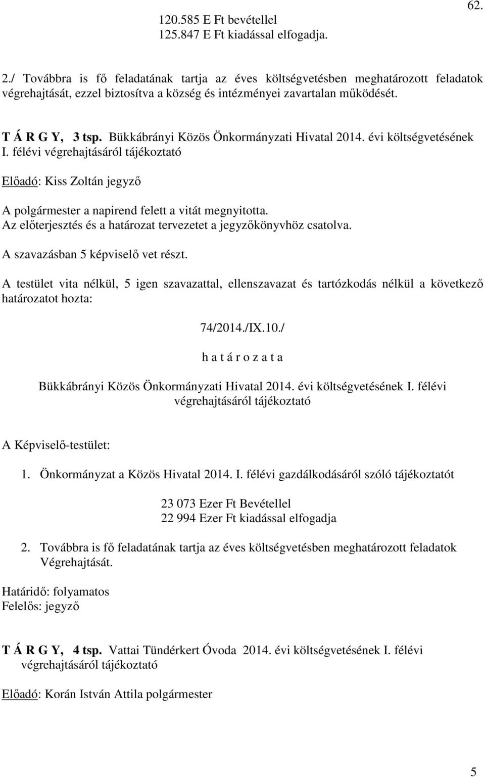 Bükkábrányi Közös Önkormányzati Hivatal 2014. évi költségvetésének I.