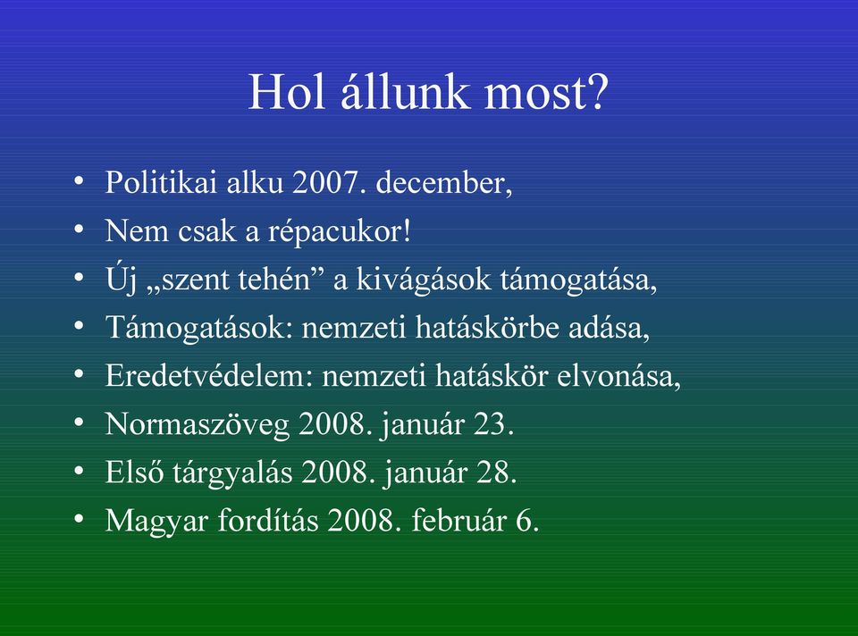 adása, Eredetvédelem: nemzeti hatáskör elvonása, Normaszöveg 2008.