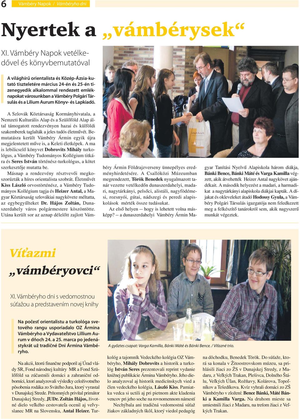 Polgári Társulás és a Lilium Aurum Könyv- és Lapkiadó.