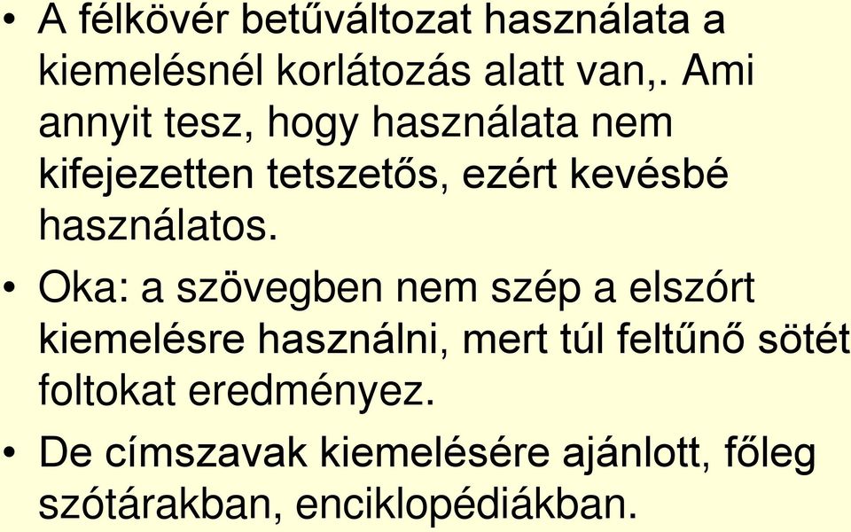 használatos.