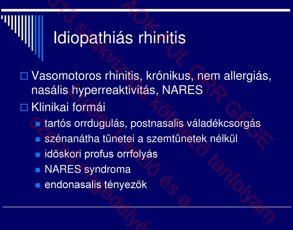 orrdugulás, postnasalis váladékcsorgás szénanátha tünetei a