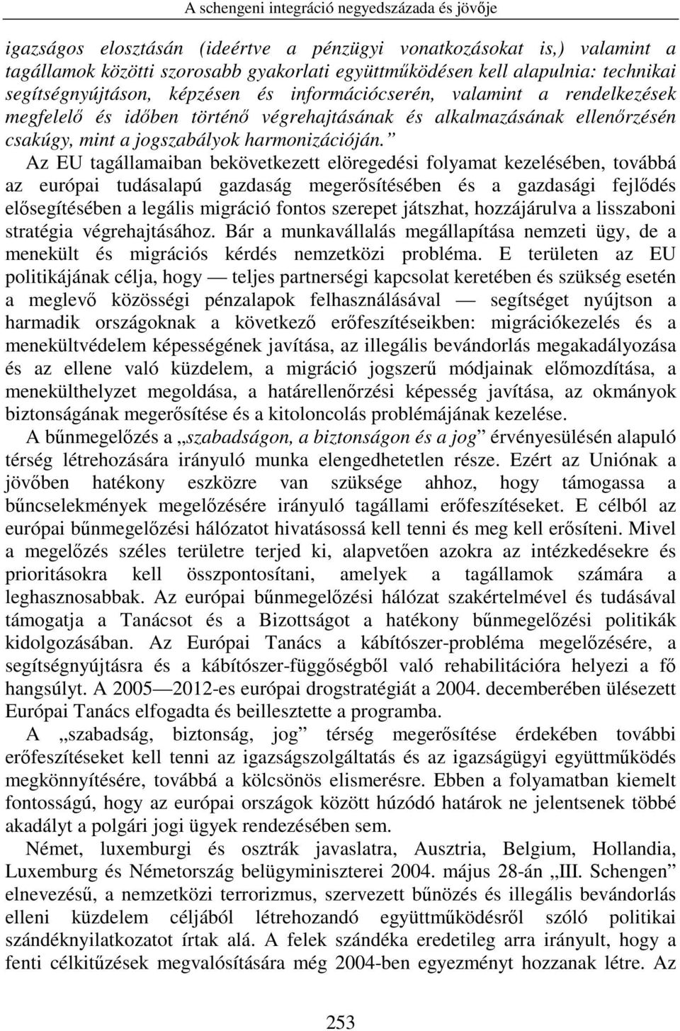 harmonizációján.