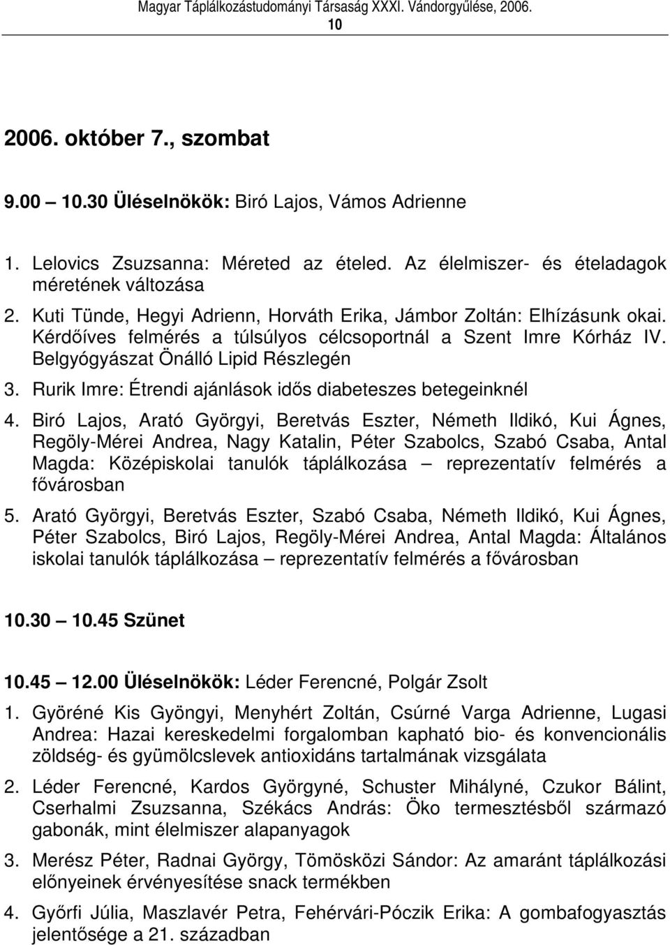 Rurik Imre: Étrendi ajánlások ids diabeteszes betegeinknél 4.