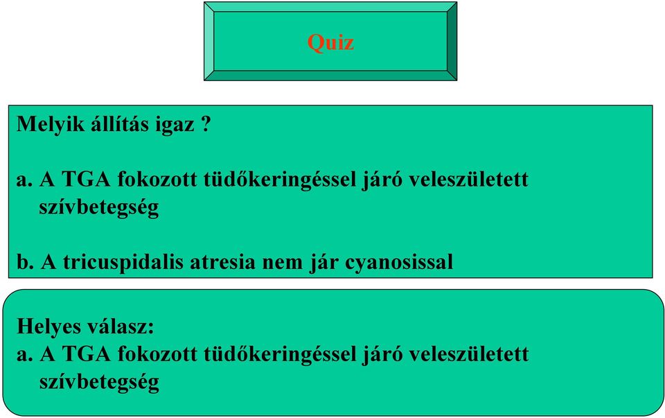 szívbetegség b.