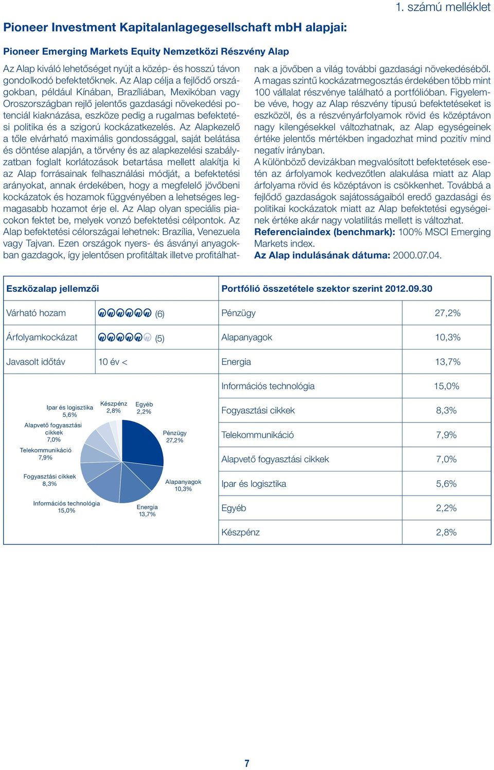 politika és a szigorú kockázatkezelés.