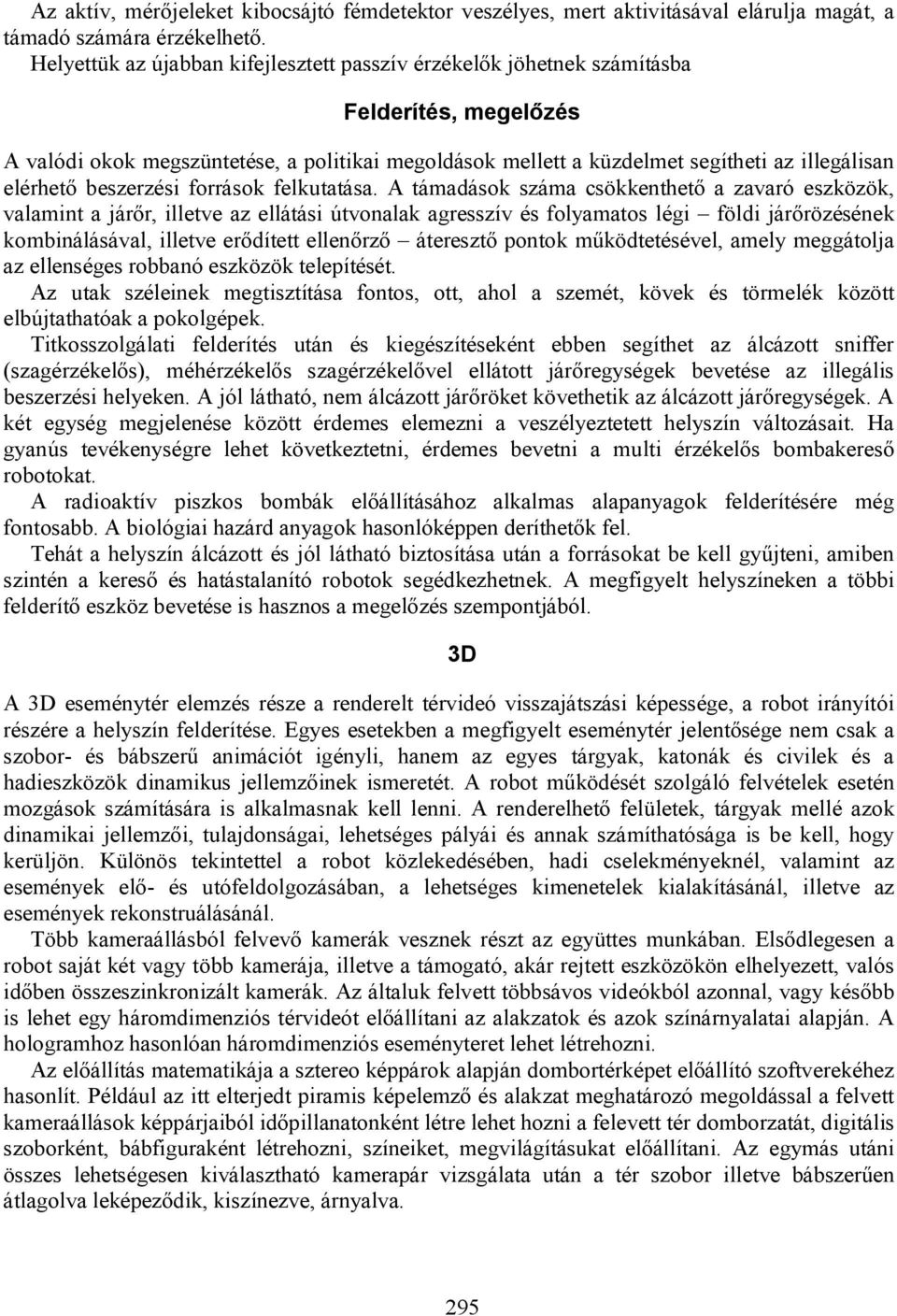 elérhető beszerzési források felkutatása.