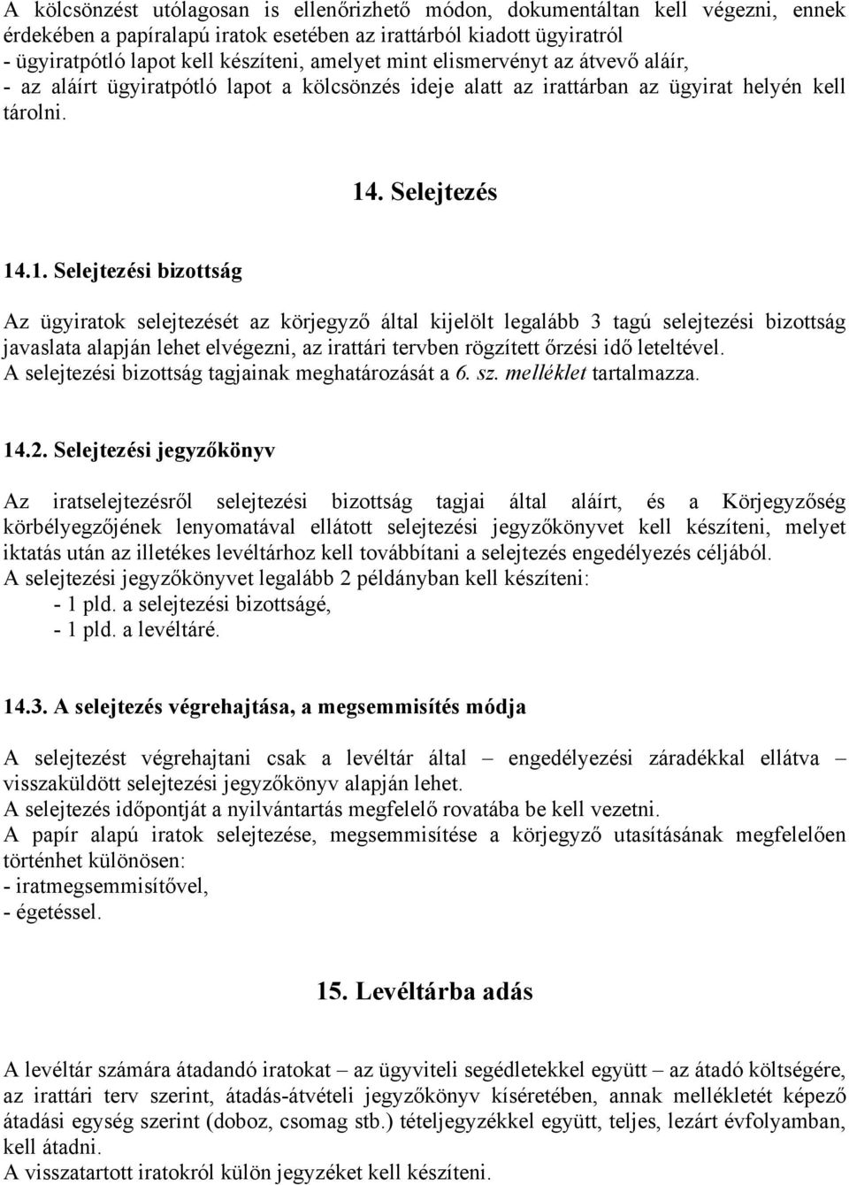 . Selejtezés 14