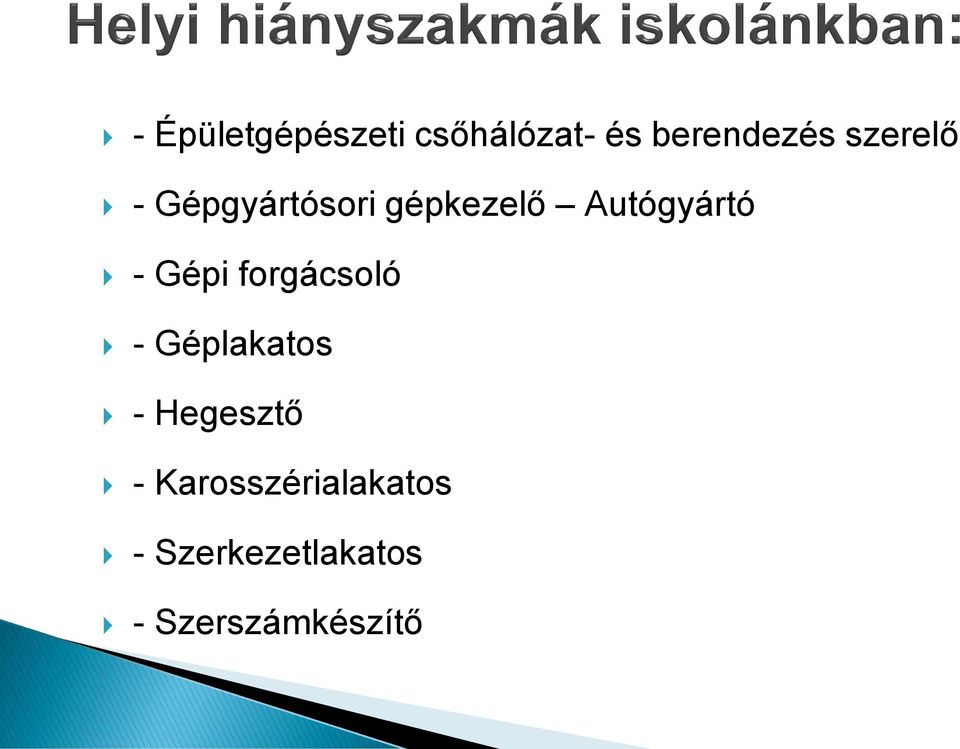Gépi forgácsoló - Géplakatos - Hegesztő -