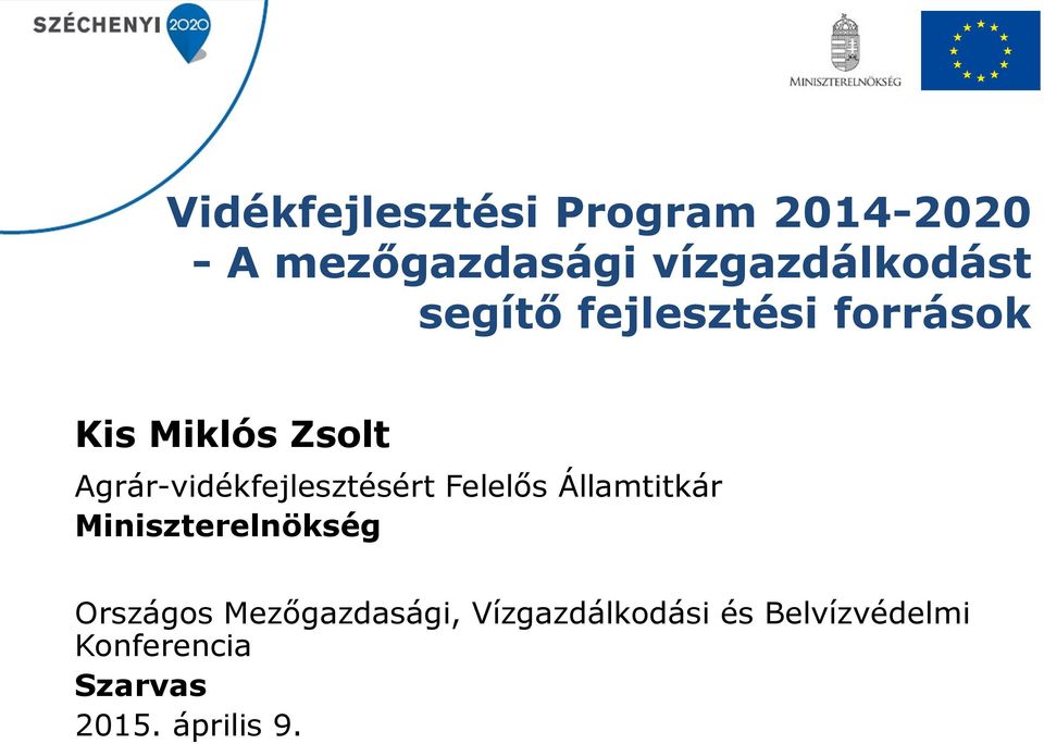 Agrár-vidékfejlesztésért Felelős Államtitkár Miniszterelnökség