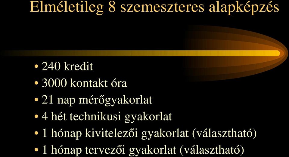 technikusi gyakorlat 1 hónap kivitelezői