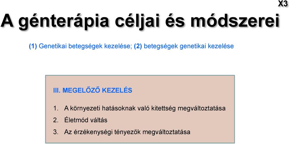 MEGELŐZŐ KEZELÉS 1.