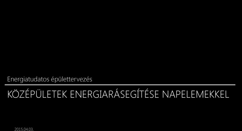 KÖZÉPÜLETEK