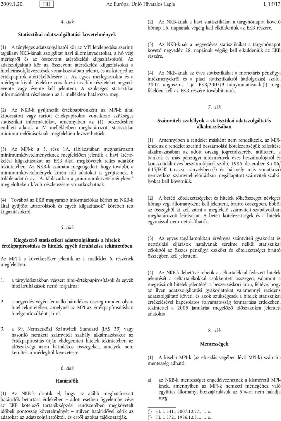 összevont átértékelési kiigazításokról.
