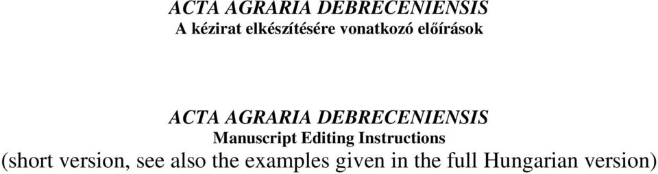 Manuscript Editing Instructions (short version, see