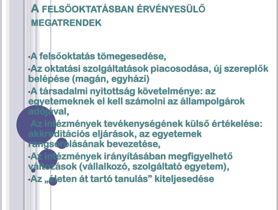állampolgárok adójával, Az intézmények tevékenységének külső értékelése: akkreditációs eljárások, az egyetemek
