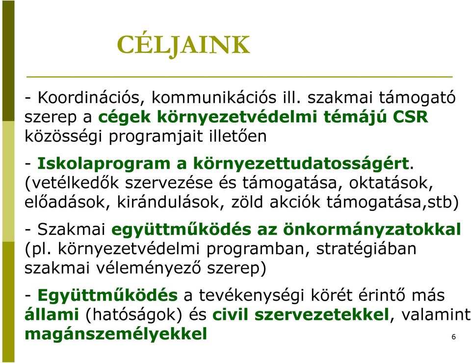 környezettudatosságért.