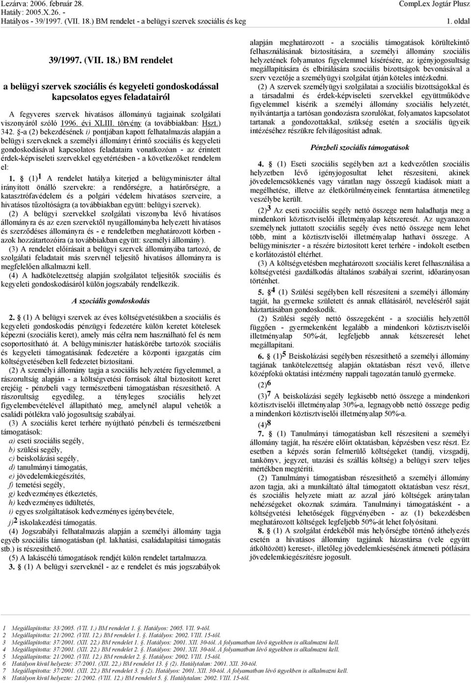 törvény (a továbbiakban: Hszt.) 342.