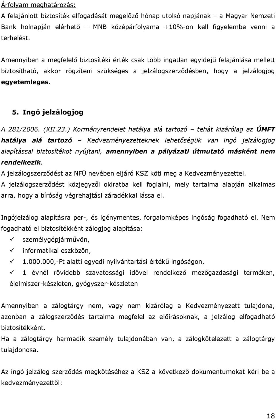 Ingó jelzálogjog A 281/2006. (XII.23.