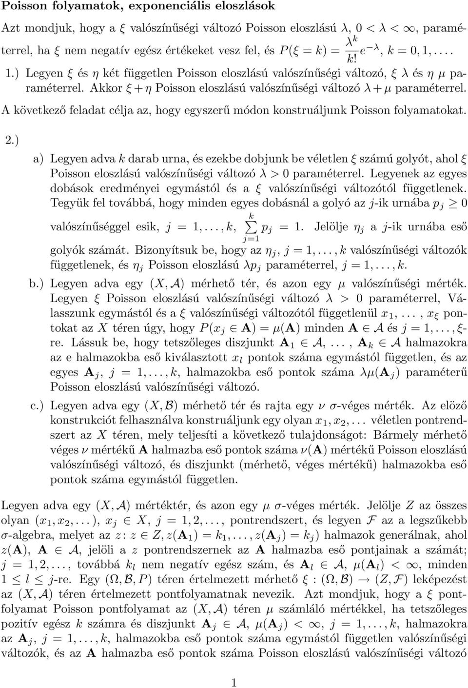 A következő feladat célja az, hogy egyszerű módon konstruáljunk Poisson  folyamatokat. - PDF Ingyenes letöltés