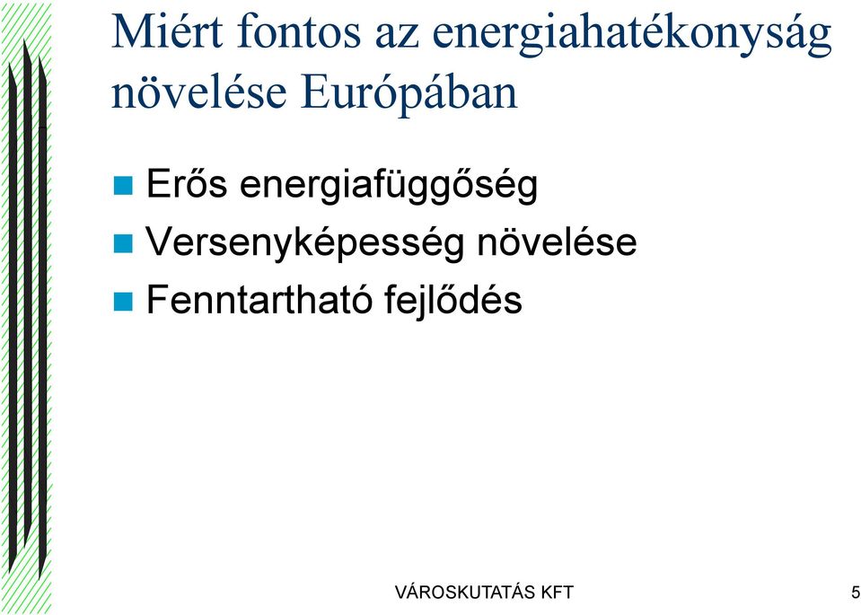 energiafüggőség Versenyképesség