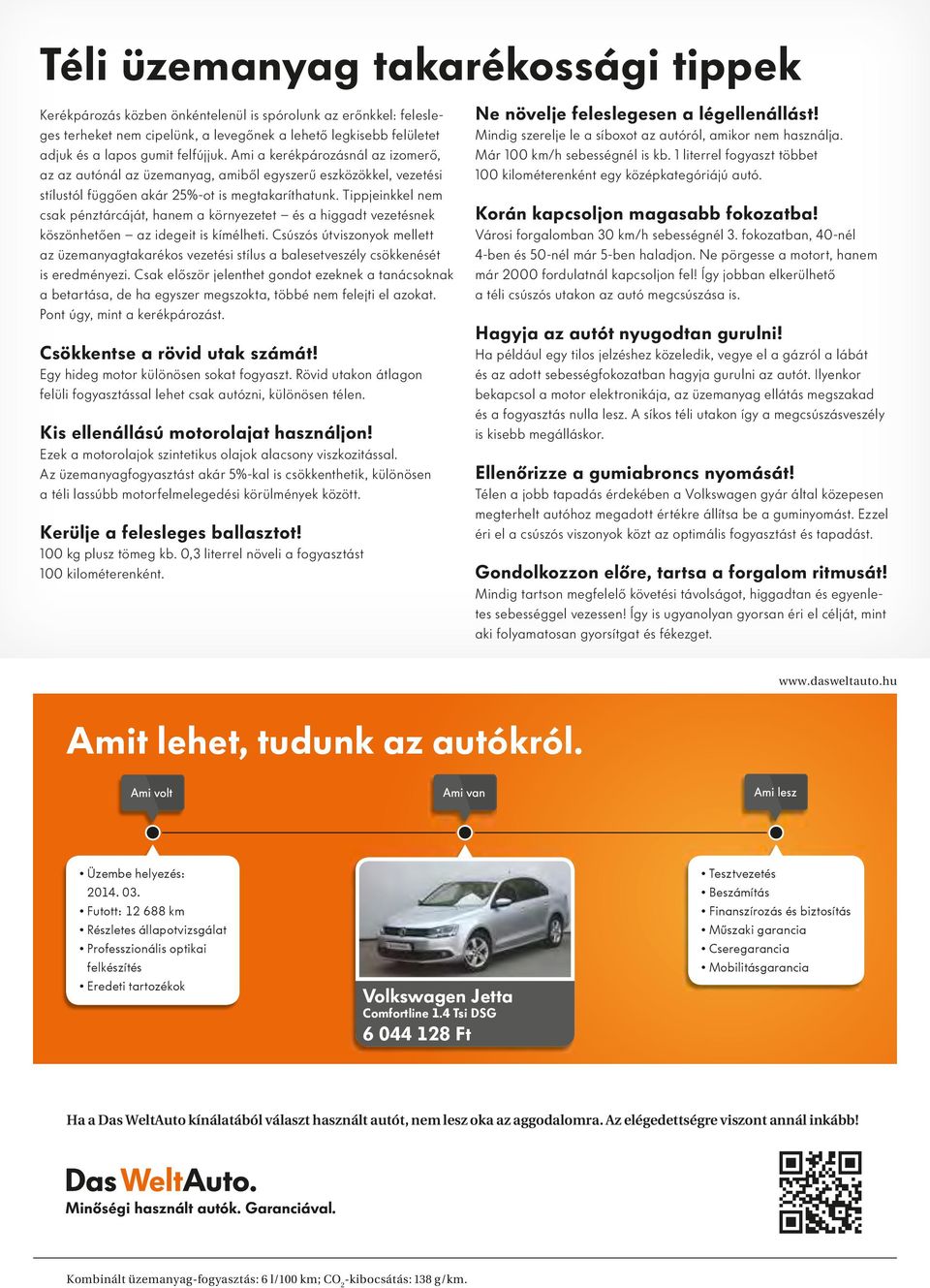 Tippjeinkkel nem csak pénztárcáját, hanem a környezetet és a higgadt vezetésnek köszönhetően az idegeit is kímélheti.