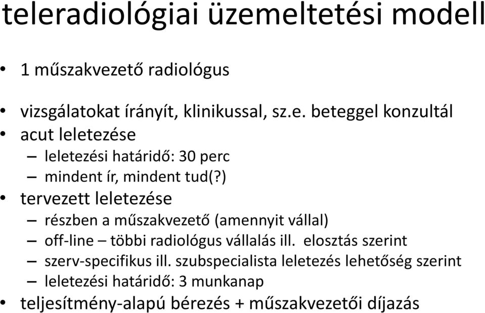 elosztás szerint szerv-specifikus ill.