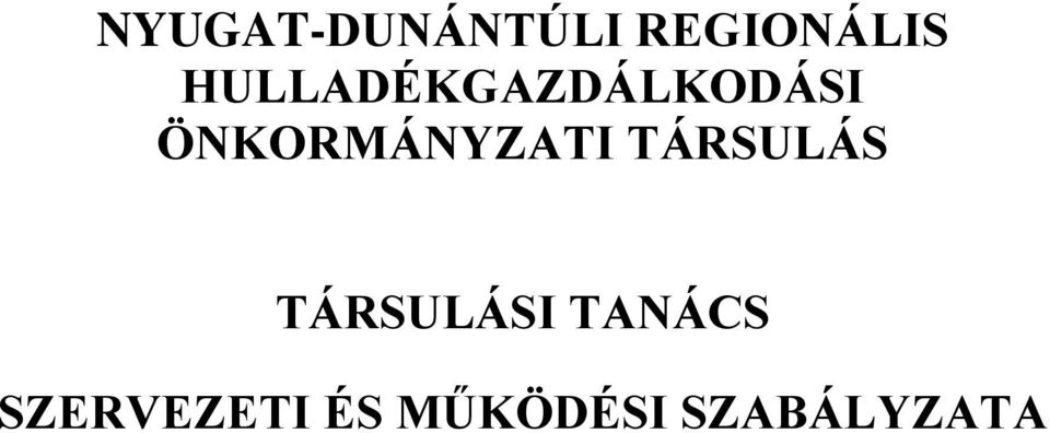 ÖNKORMÁNYZATI TÁRSULÁS