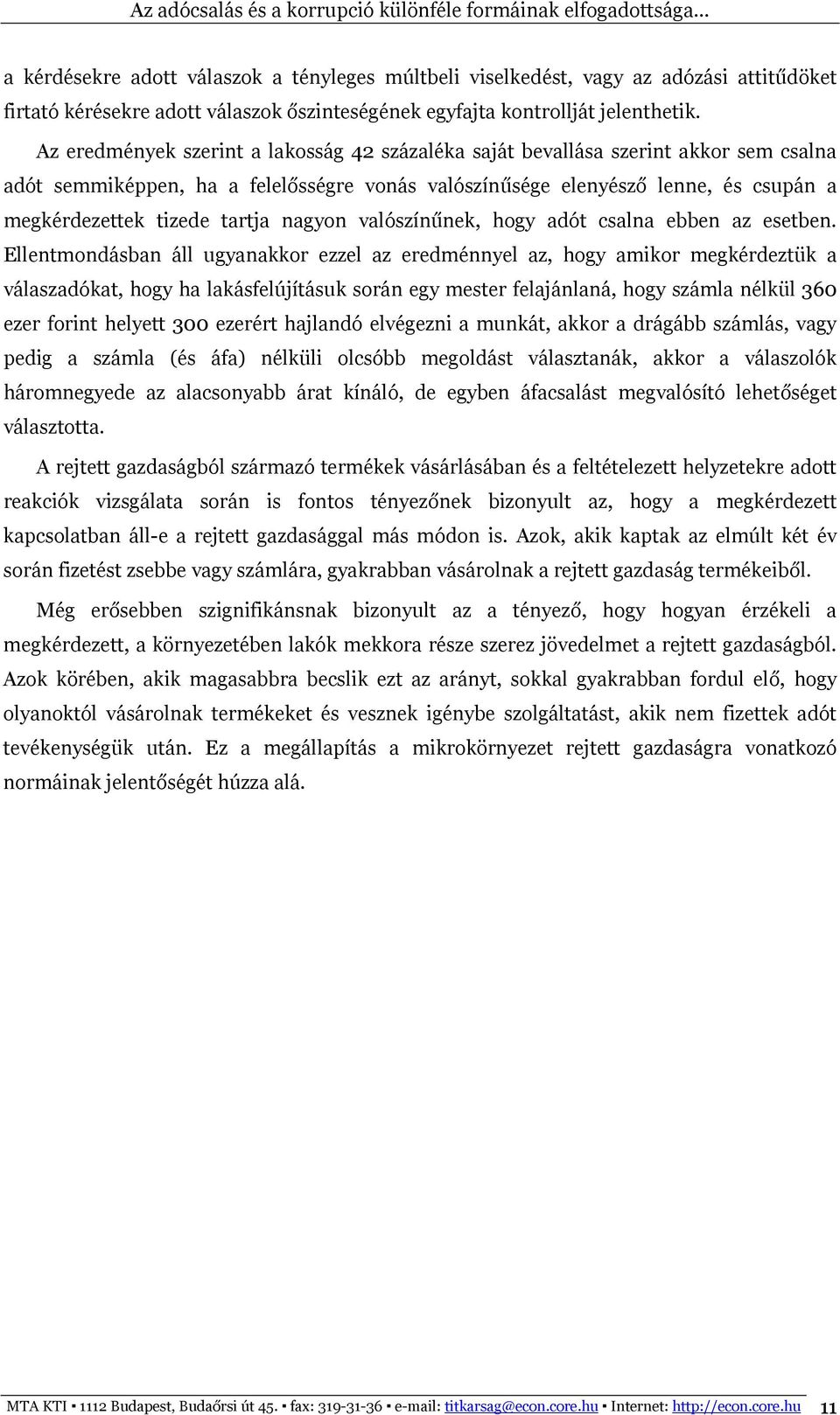 tartja nagyon valószínűnek, hogy adót csalna ebben az esetben.