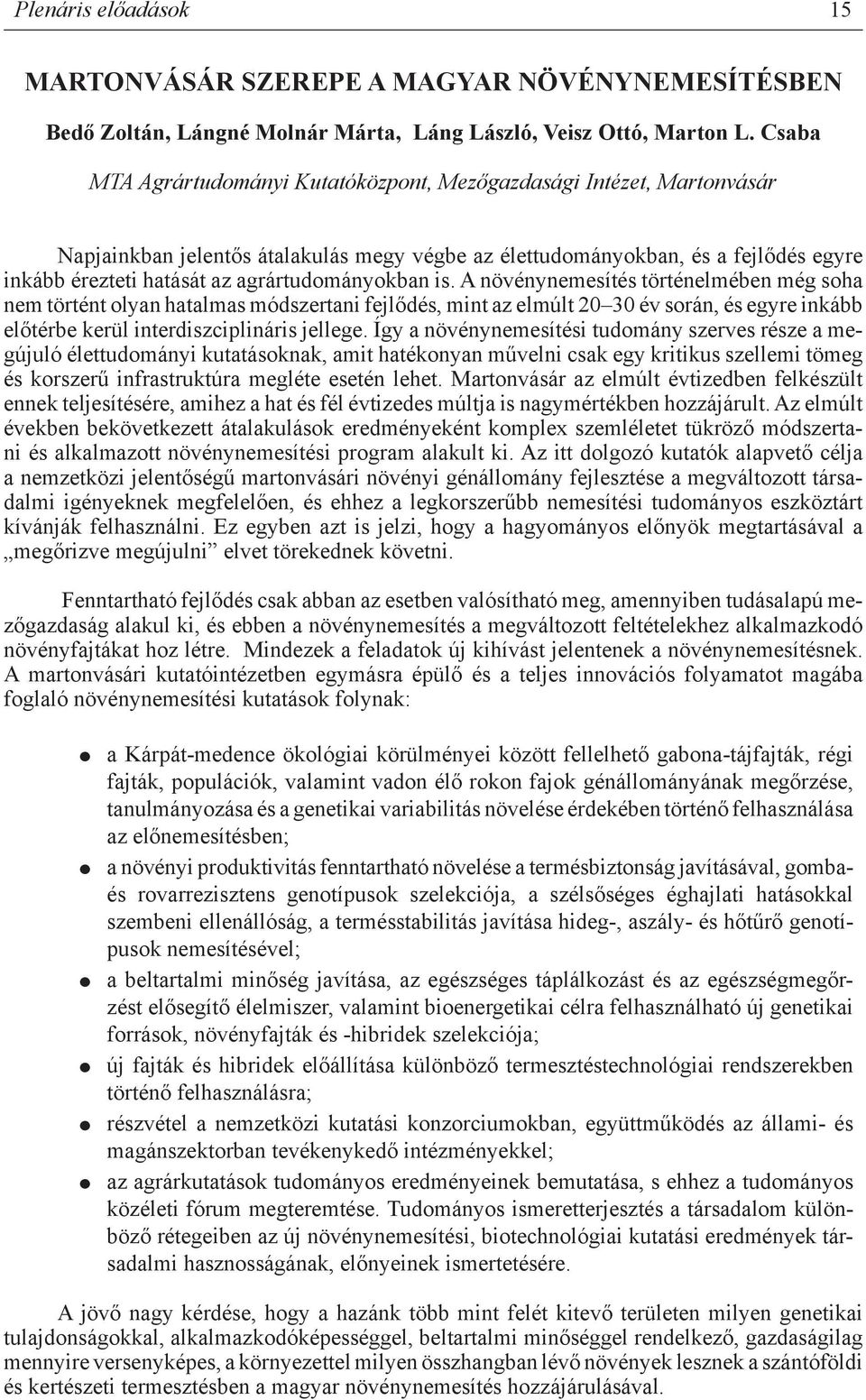 agrártudományokban is.