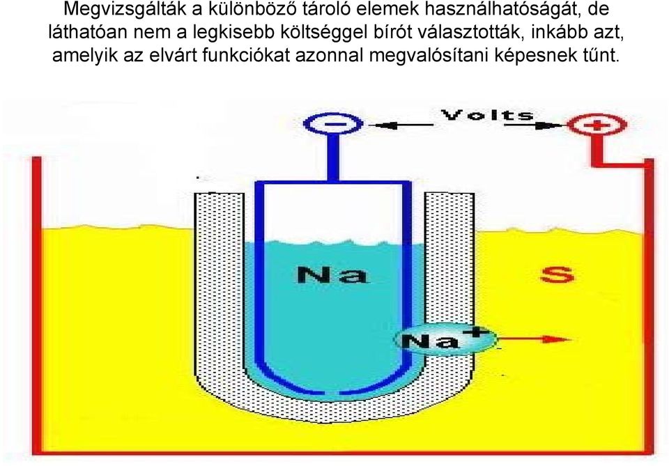 költséggel bírót választották, inkább azt,