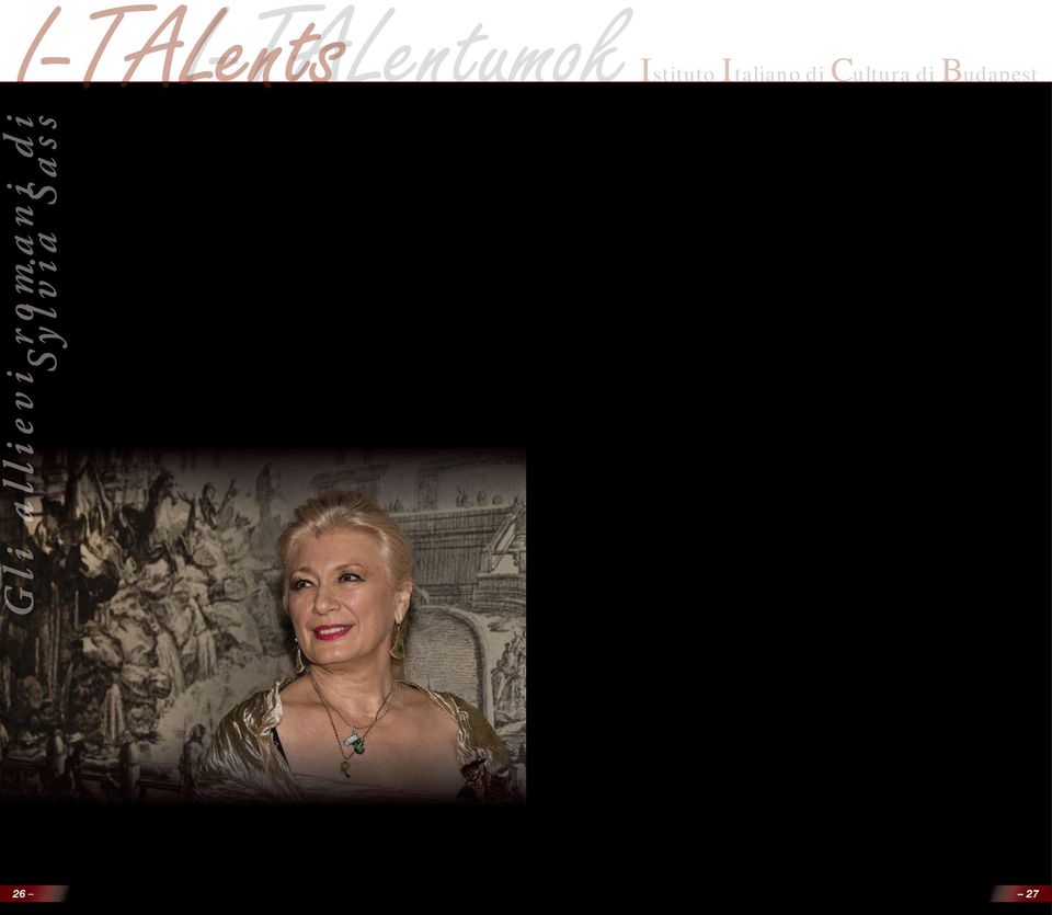 italiana Giuseppe Verdi (1813 1901) Don Carlo, Nel giardin del bello Erika Beretti Giuseppe Verdi La traviata, Ah forse lui Aleksandra Buczek Giuseppe Verdi Rigoletto, Figlia mio padre Riccardo