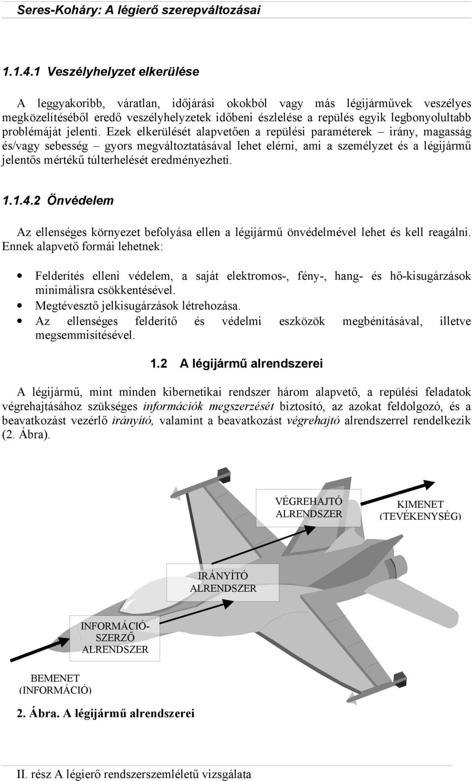 problémáját jelenti.