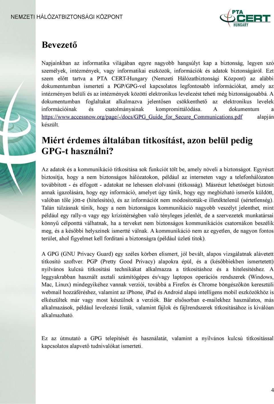 intézmények közötti elektronikus levelezést teheti még biztonságosabbá.