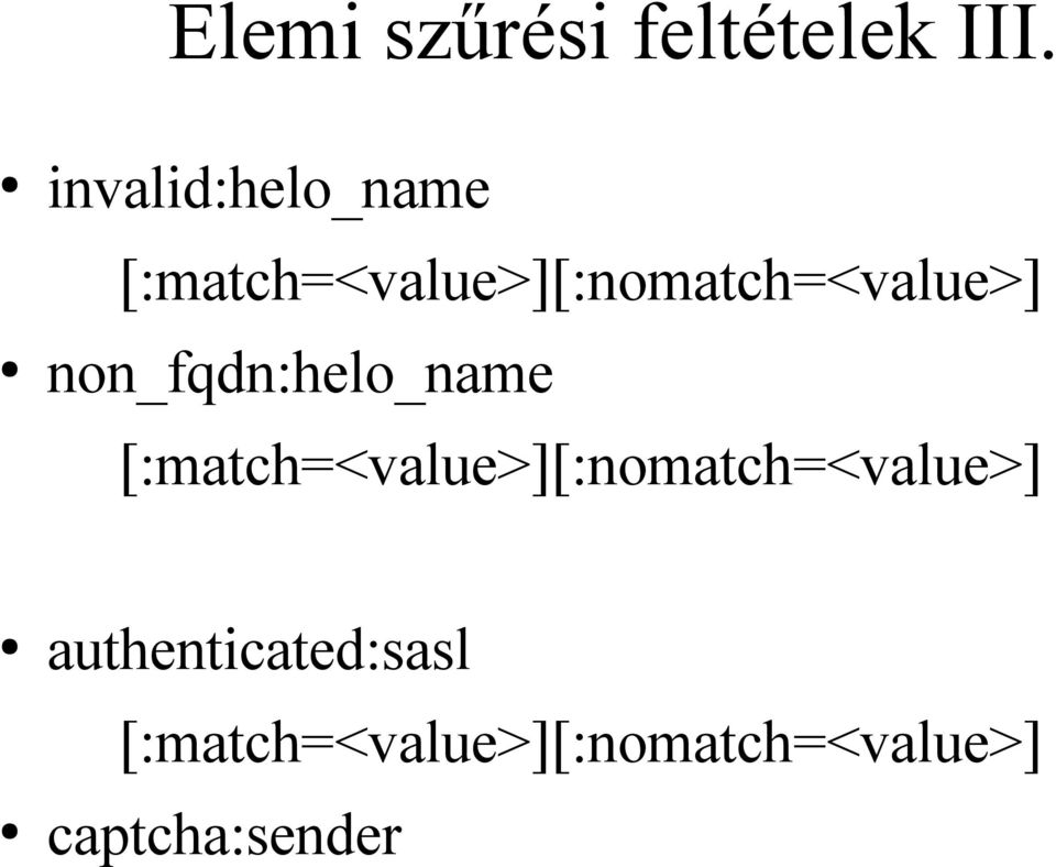 [:match=<value>][:nomatch=<value>]