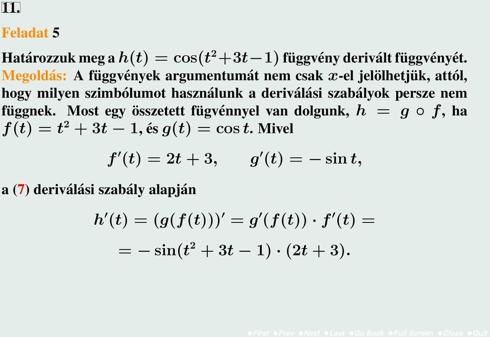 deriválási szabályok persze nem függnek.