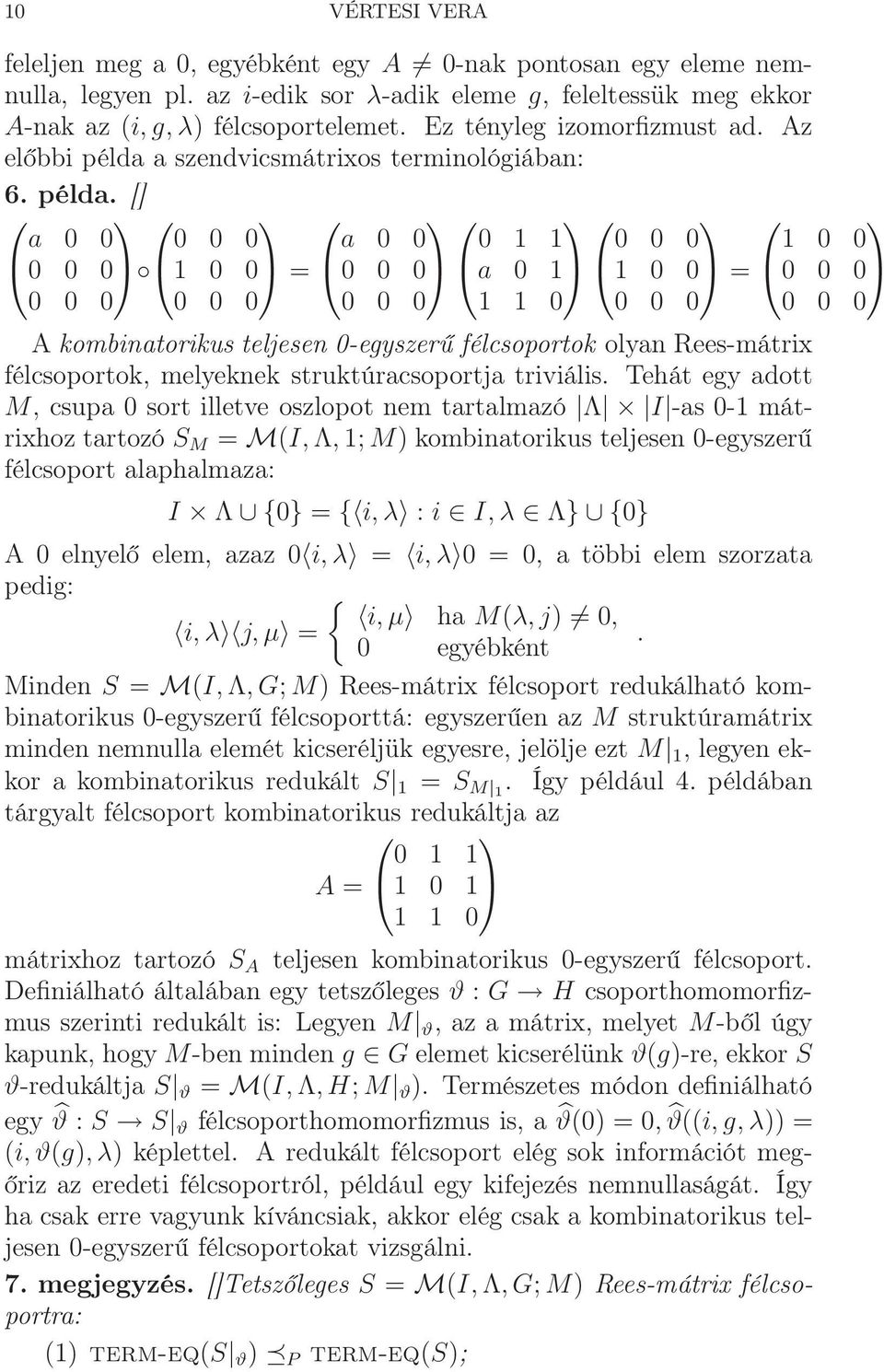 a szendvicsmátrixos terminológiában: 6. példa.