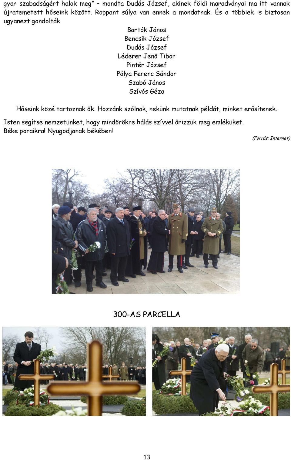 a vihar hősei szörnyűekrandevú újságok