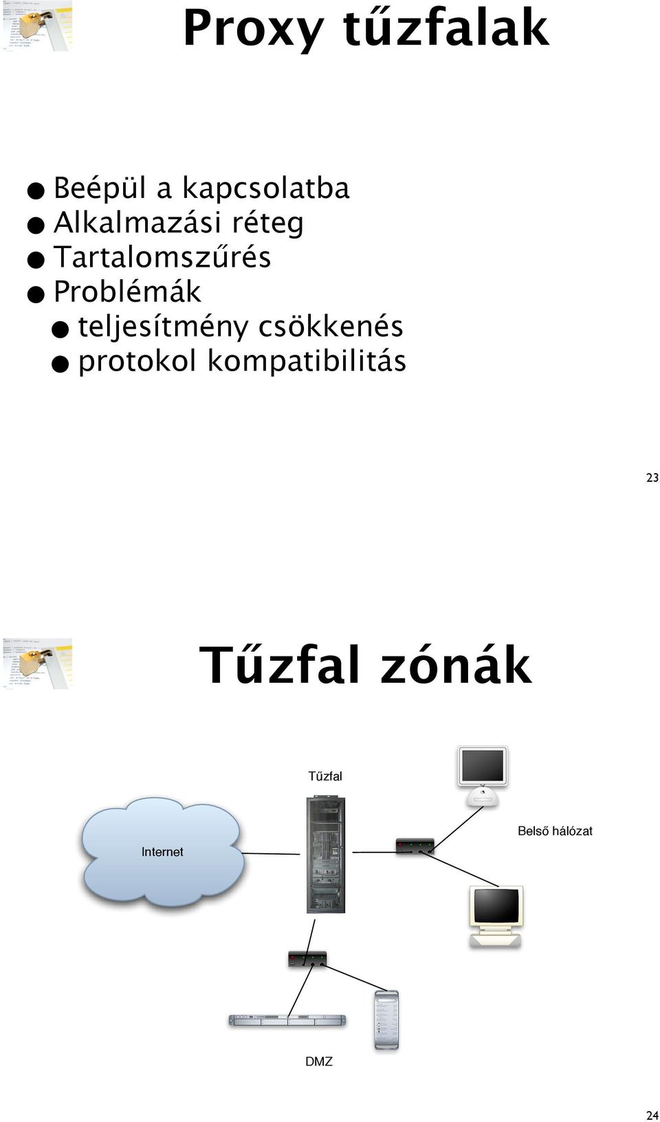 Tartalomsz"rés Problémák teljesítmény