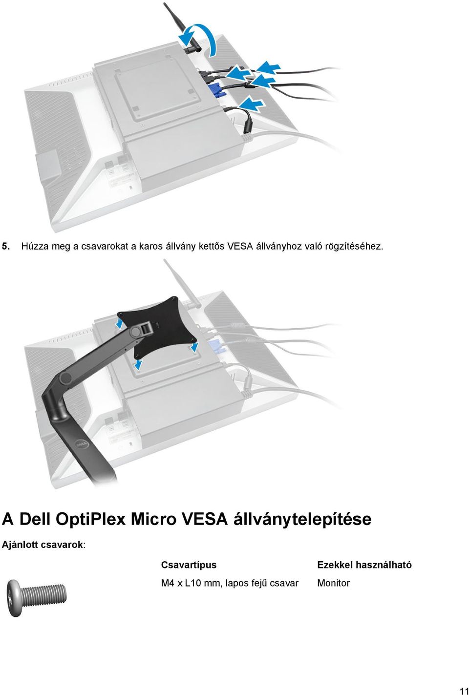 A Dell OptiPlex Micro VESA állványtelepítése Ajánlott
