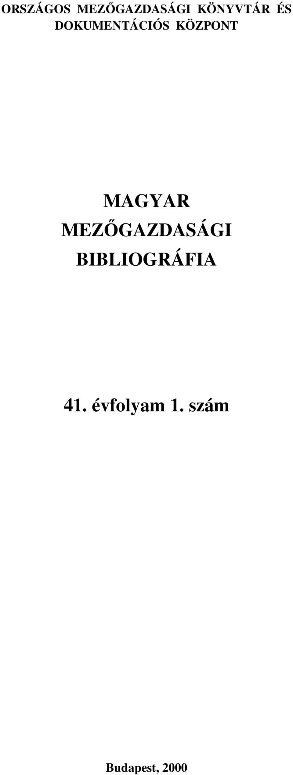 MEZŐGAZDASÁGI BIBLIOGRÁFIA 41.