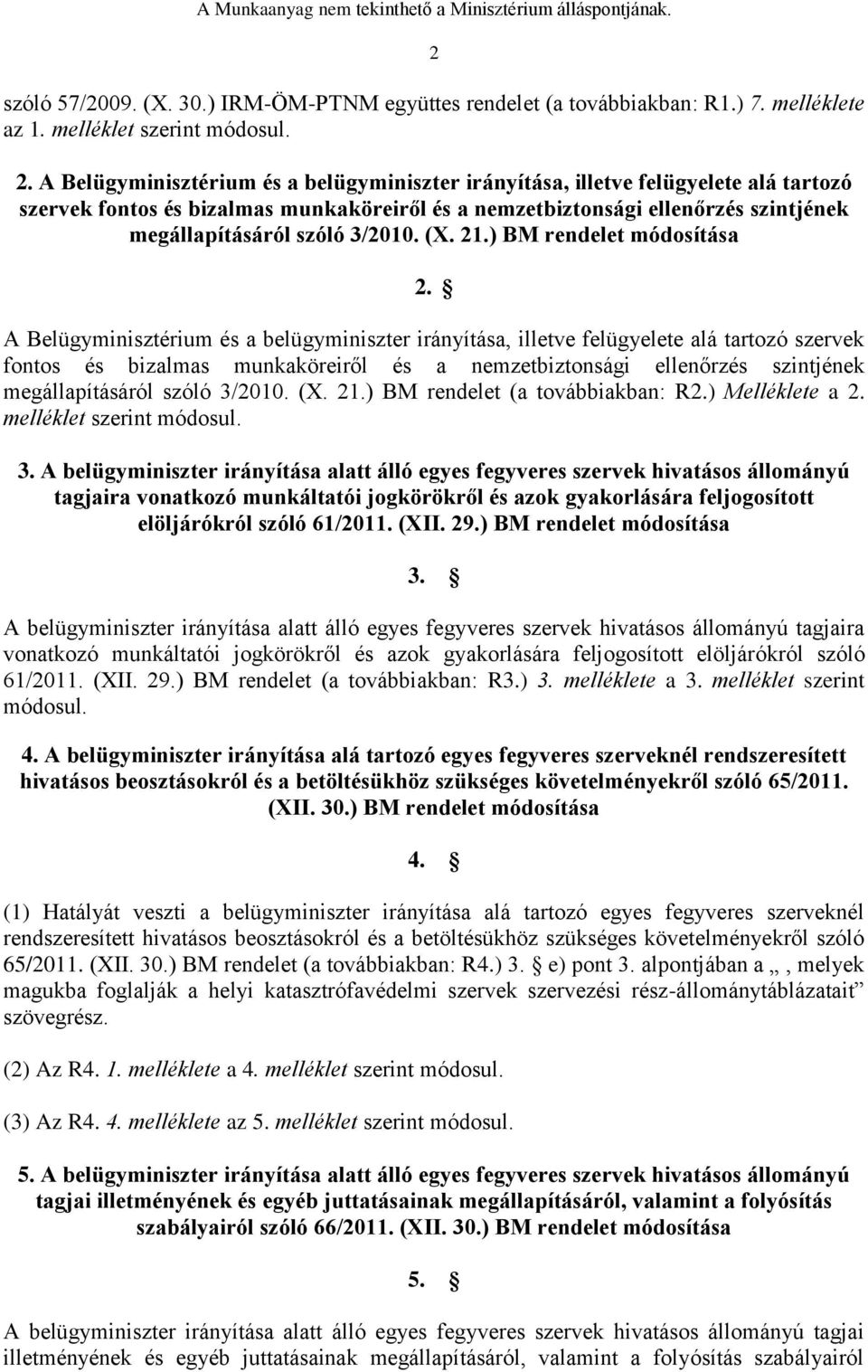 3/2010. (X. 21.) BM rendelet módosítása 2.  3/