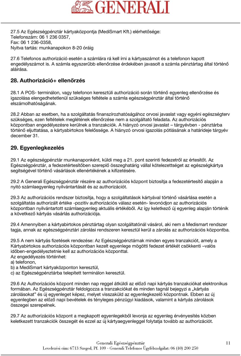 GENERALI EGÉSZSÉGPÉNZTÁR KÁRTYASZABÁLYZATA - PDF Ingyenes letöltés